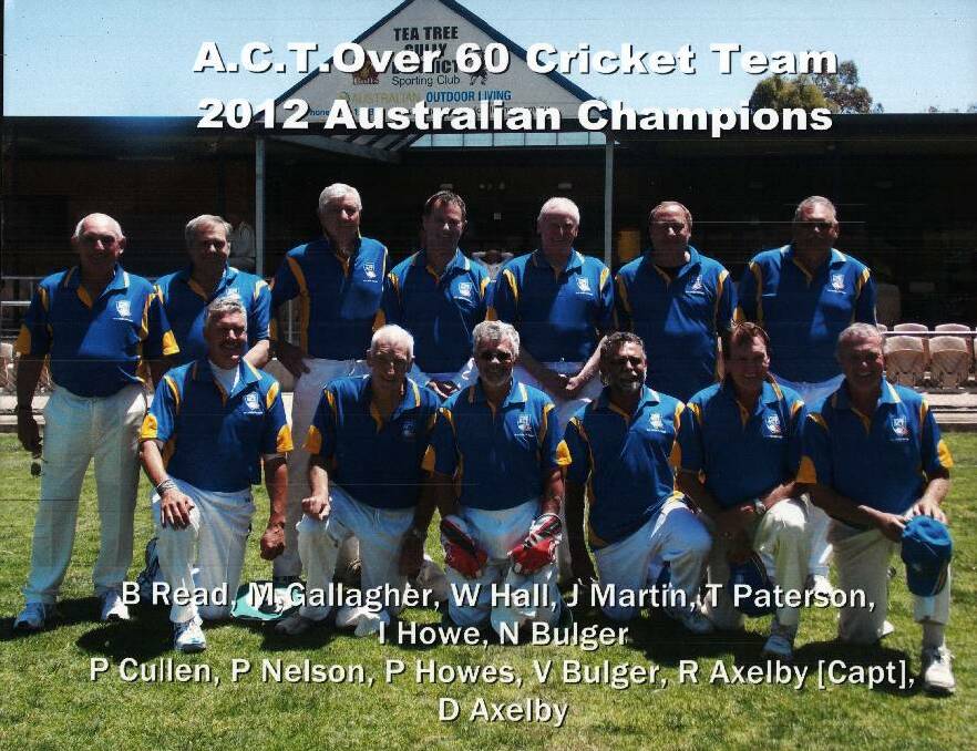 ACT OVER 60S: The ACT over 60 cricket team from back left B Read, M Gallagher, W Hall, J Martin, T Paterson, I Howe and N Bulger. Front P Cullen, P Nelson, P Howes, V Bulger, R Axelby (captain) and D Axelby.