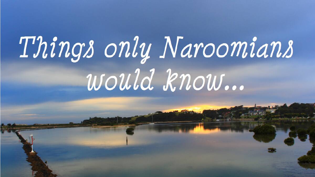 Some things only Naroomians would know...